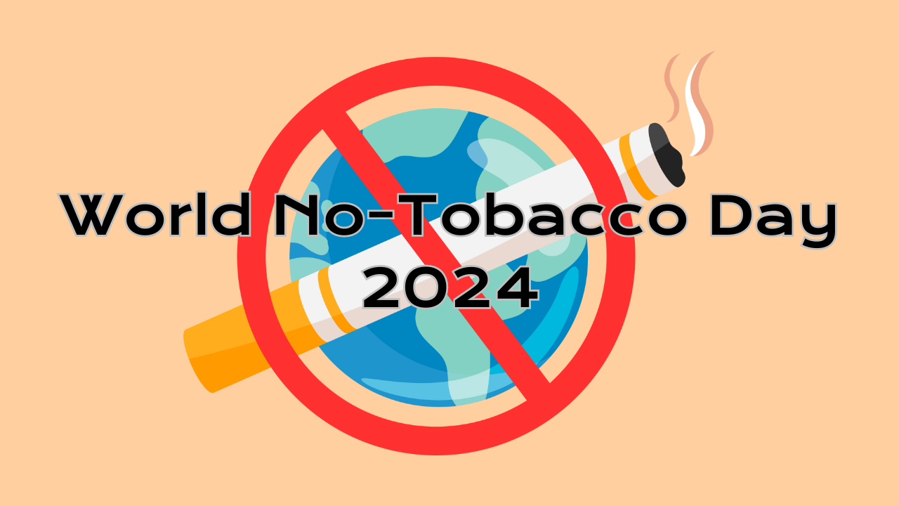 World No Tobacco Day 2024 